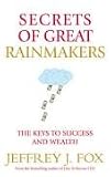 Secrets of Great Rainmakers
