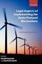 Legal Aspects of Implementing the Kyoto Protocol Mechanisms: Making Kyoto Work