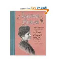 Laura's Album: A Remembrance Scrapbook of Laura Ingalls Wilder (Little House)