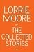 The Collected Stories of Lorri...
