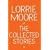 The Collected Stories of Lorrie Moore