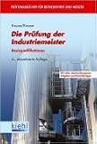 Die Prüfung der Industriemeister: Basisqualifikationen