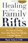 Healing From Family Rifts 1st (first) edition Text Only