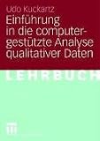 Einf&uuml;hrung in die computergest&uuml;tzte Analyse qualitativer Daten - Udo Kuckartz
