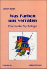 Produkt-Bild: Was Farben uns verraten: Eine bunte Psychologie