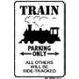 Train Parking Only All Others Will Be Side Tracked