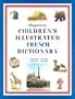 Hippocrene Children's Illustrated French Dictionary: English-French/French-English (Hippocrene Children's Illustrated Foreign Language Dictionaries)