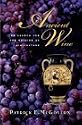 Ancient Wine: The Search for the Origins of Viniculture