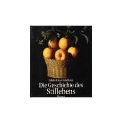Die Geschichte des Stillebens