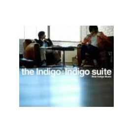 Indigo suite~Best Indigo Music