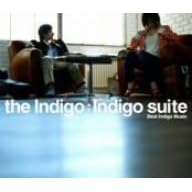 Indigo Suite: Best Ingido Music by  The Indigo 