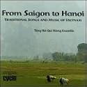 From Saigon to Hanoi, Traditional Songs and Music of Vietnam