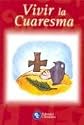 Vivir La Cuaresma (Spanish Edition)