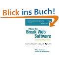 How to Break Web Software: Functional and Security Testing of Web Applications and Web Services