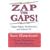 Zap the Gaps!