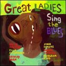Great Ladies Sing the Blues