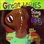 Great Ladies Sing the Blues