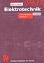 Elektrotechnik. Lehr- und Arbeitsbuch