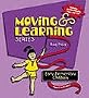 Moving and Learning Series: Early Elementary