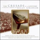 Crusade of a Lifetime: A Musical Tribute to Billy Graham