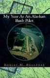 Review Xlibris Corporation  / My Year As an Alaskan Bush Pilot