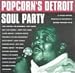 Search : Popcorn's Detroit Soul Party