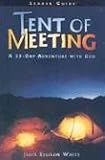 Tent of Meeting: A 25-Day Spiritual Adventure With God