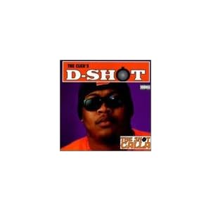 Click here to buy Shot Calla by D-Shot (Audio CD - 1993).