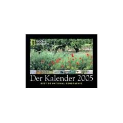 National Geographic - Der Kalender 2005. Posterkalender