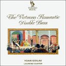 cover of The Virtuoso Romantic Double Bass