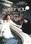 ONLY YOU