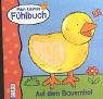 Auf dem Bauernhof. Mein kleines Fühlbuch
