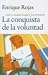 Book La Conquista de la Voluntad: Como Conseguir Lo Que Te Has Propuesto (Claves)