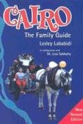 Cairo: The Family Guide :New Revised Edition