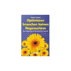Optimisten brauchen keinen Regenschirm