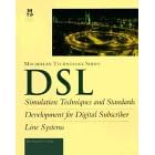 Digital Subscriber Lines: toward, above and beyond Adsl (Macmillan Technology Series)