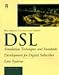 DSL : Simulation Techniques and Standards Development for Digital Subscriber Lines
