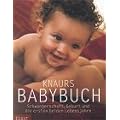 Knaurs Babybuch. Schwangerschaft, Geburt und die ersten beiden Lebensjahre