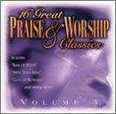 Vol. 3-16 Great Praise & Worship Classics