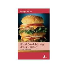 Die McDonaldisierung der Gesellschaft
