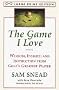 The Game I Love: Wisdom, Insight, and Instruction from Golf's Greatest Player (Random House Large Print)