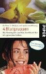 4 Blutgruppen - Die Strategien und das Kochbuch f&uuml;r ein gesundes Leben: mit Catherine Whitney