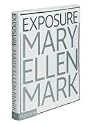 Mary Ellen Mark: Exposure