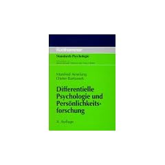 Differentielle Psychologie und Pers�nlichkeitsforschung