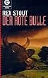 Der rote Bulle.