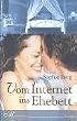 Vom Internet ins Ehebett
