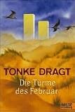 Die T&uuml;rme des Februar: Phantastischer Roman (Gulliver) - Tonke Dragt, Leopold Verlag Amsterdam