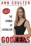 Godless: The Church of Liberalism -- First 1st Edition w Dust Jacket