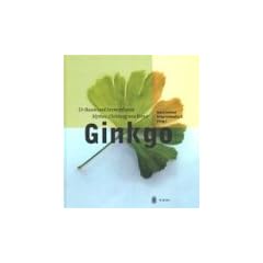 Ginkgo: Ur-Baum und Arzneipflanze - Mythos, Dichtung und Kunst