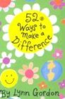 52 Ways to Make a Difference (52 Decks)